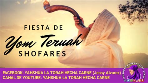 La Fiesta De Yom Teruah Yahshua La Torah Hecha Carne Youtube