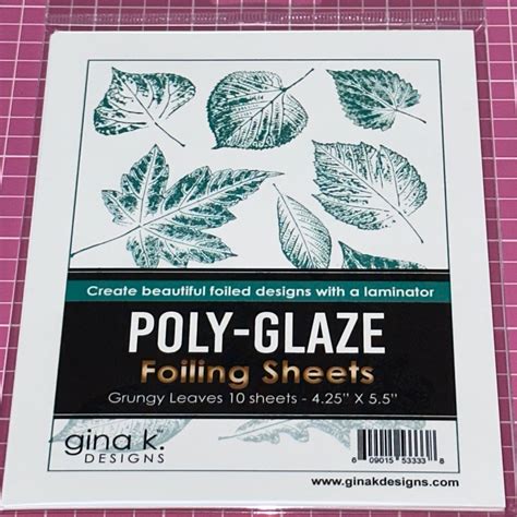 Grungy Leaves Poly Glaze Foiling Sheets Gina K Designs Krafts By