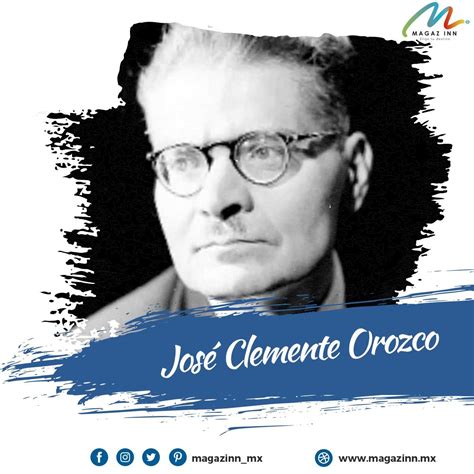 Un día como hoy pero de 1883 nace en Zapotlán José Clemente Orozco