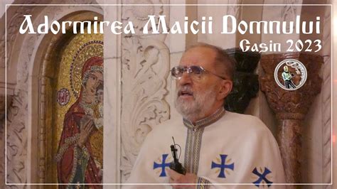 Adormirea Maicii Domnului 15 August 2023 Selecțiuni Liturgice