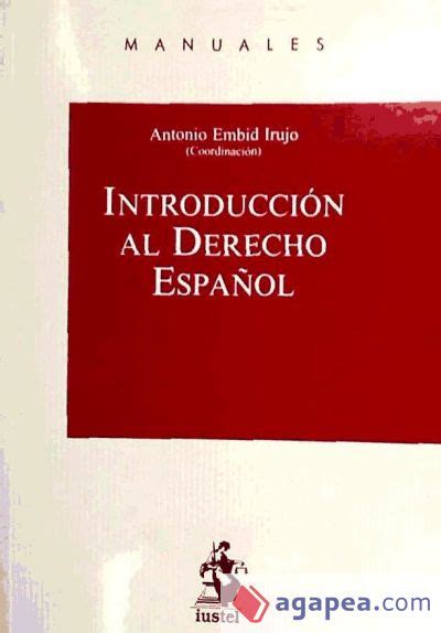 INTRODUCCION AL DERECHO ESPAÑOL ANTONIO ET AL EMBID IRUJO