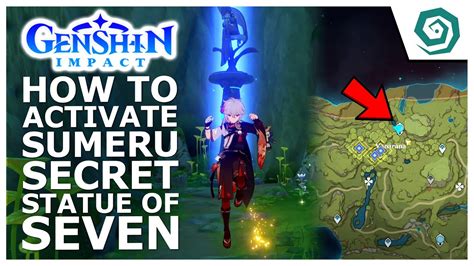 How To Activate The Secret Statue Of Seven At Vanarana Sumeru