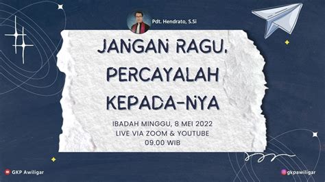 Ibadah Minggu Mei Gkp Jemaat Awiligar Youtube