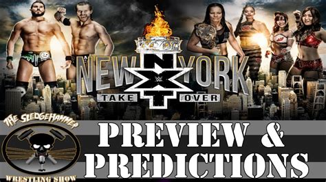 Wwe Nxt Takeover New York Full Match Card Preview Predictions