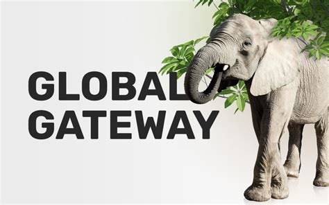 Global Gateway The Eus Global Support Initiative Eufundingmag