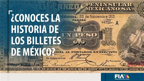 UN PASEO POR LA HISTORIA Cómo eran los primeros billetes mexicanos