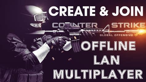 How To Play Cs Go By Lan Or Wifi Offline With Friends Working