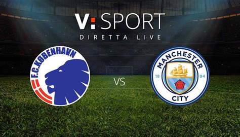 Copenaghen Manchester City Risultato Finale E Highlights