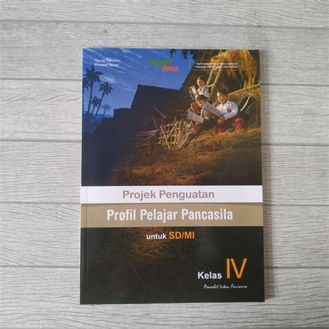 Buku Projek Penguatan Profil Pelajar Pancasila Untuk SD MI Kelas 4