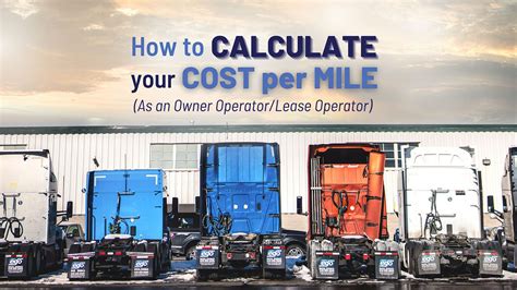 How To Calculate Your Cost Per Mile As An Owner Operator Lease