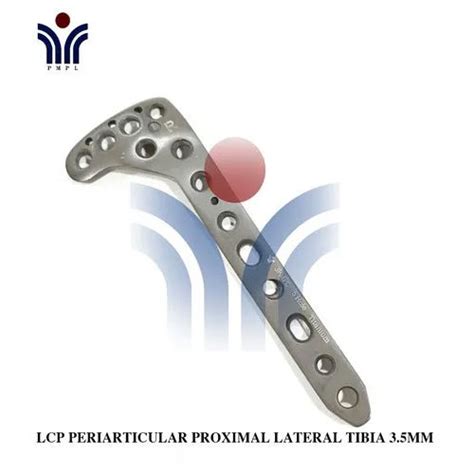 Affordable 3 5mm Lcp Periarticular Proximal Lateral Tibia Surgical