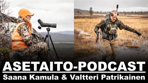 Saana Kamula Valtteri Patrikainen Asetaito Podcast Youtube