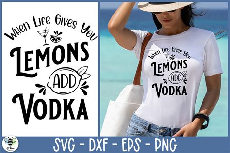 When Life Gives You Lemons Add Vodka Svg Graphic By B Renee Design