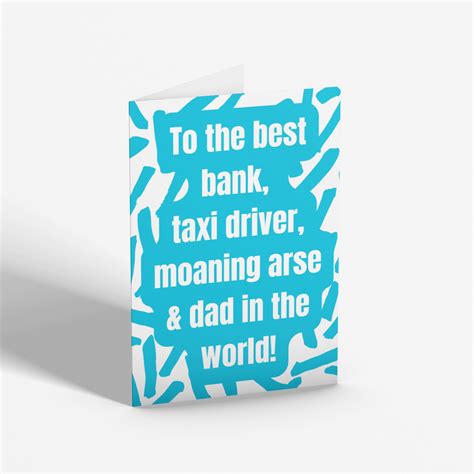 Best Bank Taxi Driver Moaning Arse And Dad Scouse Fathers Day Card