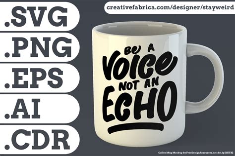 Be A Voice Not An Echo Quote Graphic By Stayweird Creative Fabrica