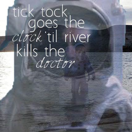 Tick tock goes the clock 'Til River kills the Doctor Quite an eerie ...