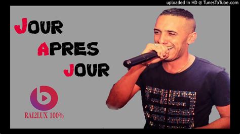 Cheb Djalil 2018 Jour Apres Jour Youtube