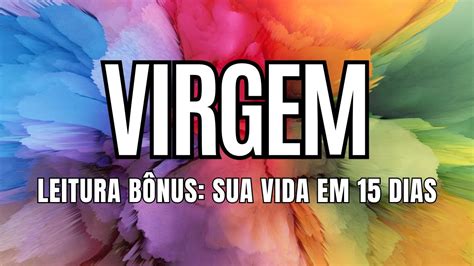 ♍️virgem🔥leitura BÔnus Tem Medo Da Sua ReaÇÃo Pedindo Uma Segunda