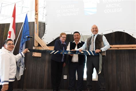 Nunatta Campus Building A Is Now Officially Open — Nunavut Arctic College