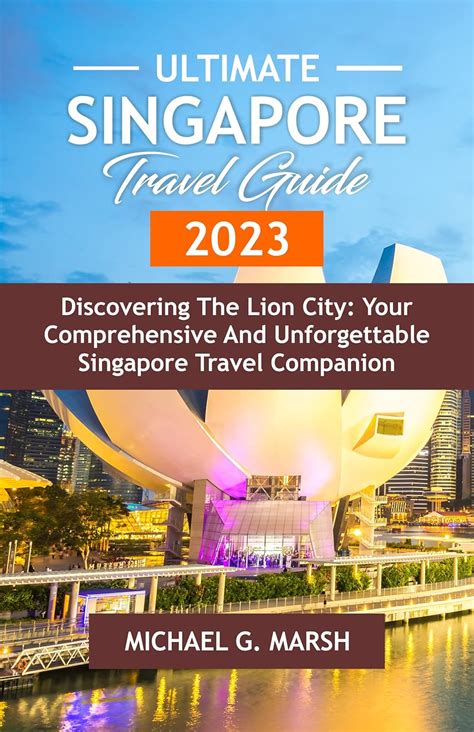 Amazon Ultimate Singapore Travel Guide Discovering The Lion