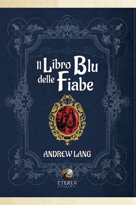 Il Libro Blu Delle Fiabe Eterea Edizioni