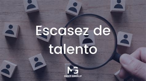 Escasez De Talento Una Amenaza Para Tu Empresa