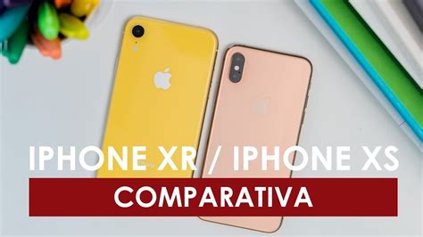 Iphone Xr Vs Iphone Xs Comparativa Youtube