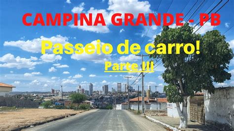 Passeio Pelas Ruas De Campina Grande Parte Iii Youtube