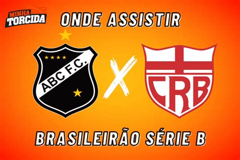 Abc X Crb Onde Assistir Série B 19 08 23