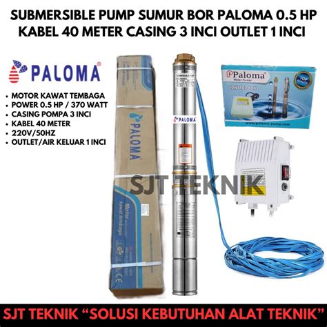 Jual Paloma Pompa Air Reda Satelite Celup Submersible Pump Sumur Bor