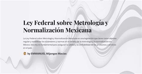 Ley Federal Sobre Metrolog A Y Normalizaci N Mexicana