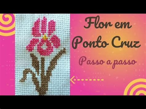 Flor Em Ponto Cruz Passo A Passo YouTube