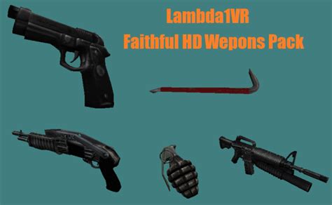 Lambda1vr Faithful Hd Weapons Addon Half Life Moddb