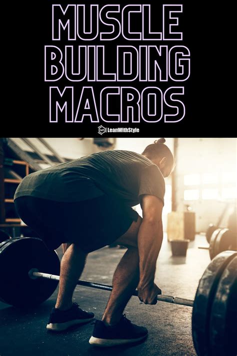 The Best Macros For Building Muscle And Why Build Muscle Muscle