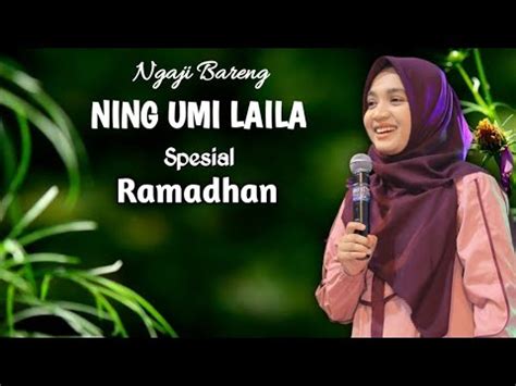 NGAJI BARENG NING UMI LAILA TERBARU SPESIAL RAMADHAN LIVE DI