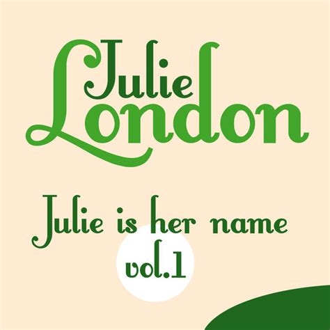 Julie Is Her Name Vol Julie London Qobuz