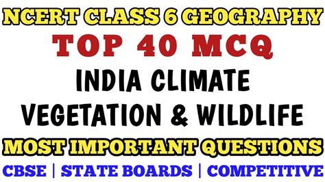 Best Mcq Class 6 India Climate Vegetation And Wildlife Class 6 Ncert