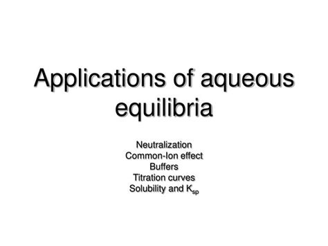 Ppt Applications Of Aqueous Equilibria Powerpoint Presentation Free Download Id 3312305