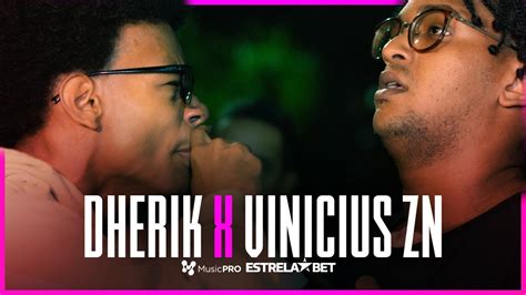 DHERIK X VINICIUS ZN PRIMEIRA FASE 318ª Batalha da Aldeia YouTube