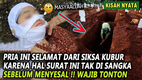 Jenaz H Pria Ini Selamat Dari Siksa Kubur Karena Hafal Surat Ini