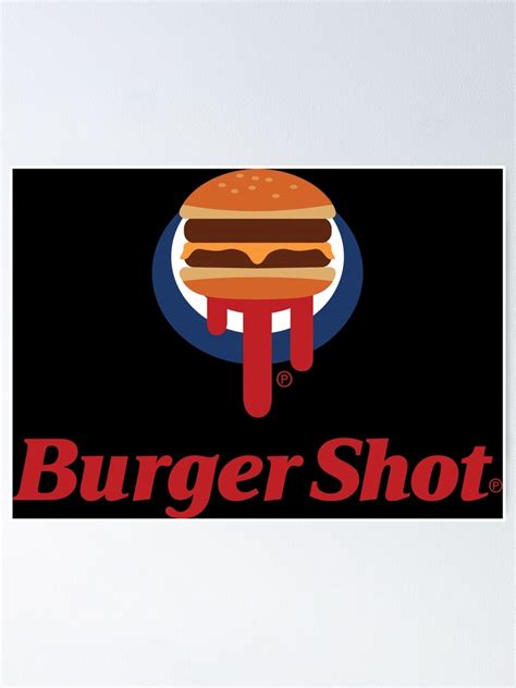 Burger Shot Poster For Sale By Olivia Krig Redbubble