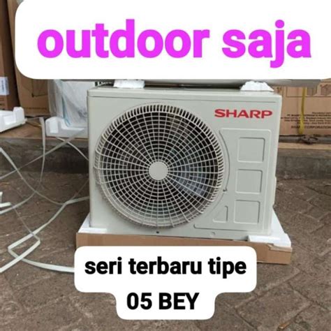 Promo Outdoor Ac Sharp Uk 1 2 Pk Tipe 05 Vey Diskon 23 Di Seller