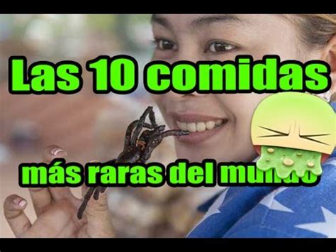 Top 10 Las Comidas más asquerosas del Mundo YouTube