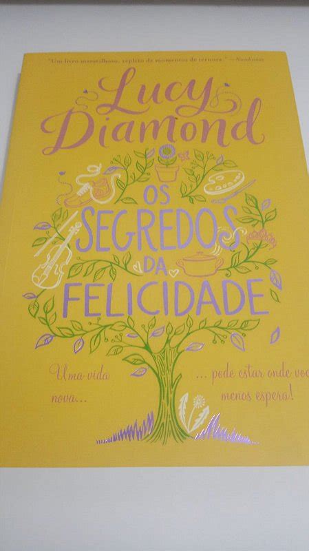 Os Segredos Da Felicidade Lucy Diamond Seboterapia Livros