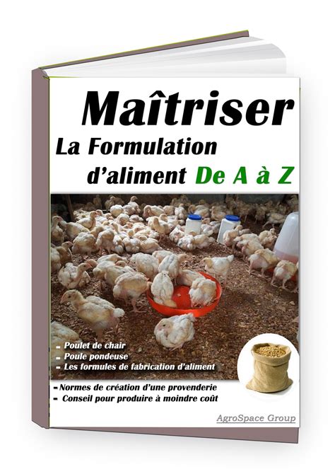 LIVRE Maîtriser la Formulation d aliment poulet de chaire et poule