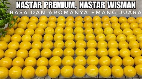 Resep Nastar Wisman Nastar Premium Rasa Dan Aroma Emang Juara Youtube