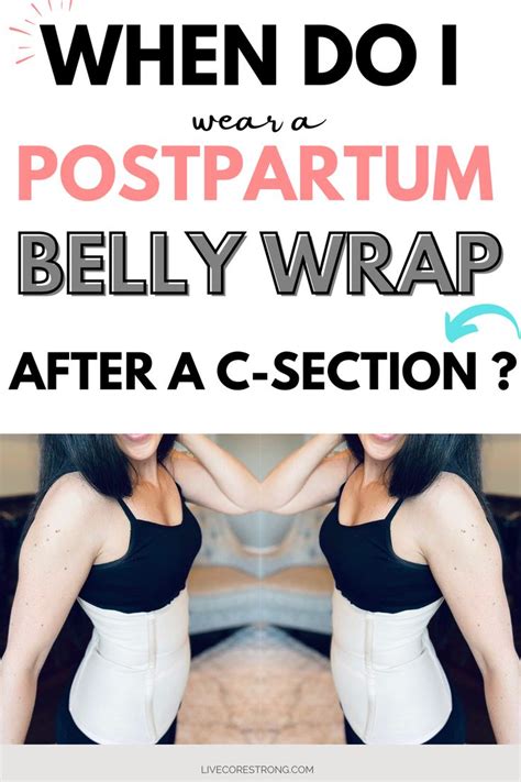 When Is The Best Time To Wear A Postpartum Belly Wrap After A C Section