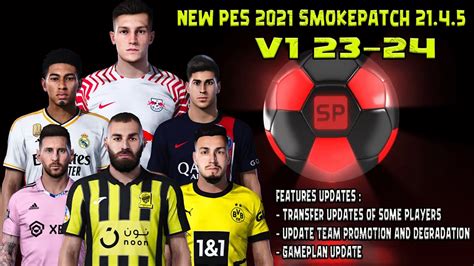 NEW OPTION FILE UPDATE V1 SEASON 2023 2024 PES 2021 SMOKEPATCH 21