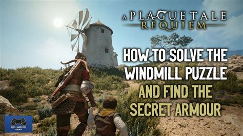 A Plague Tale Requiem How To Solve The Windmill Puzzle And Find The