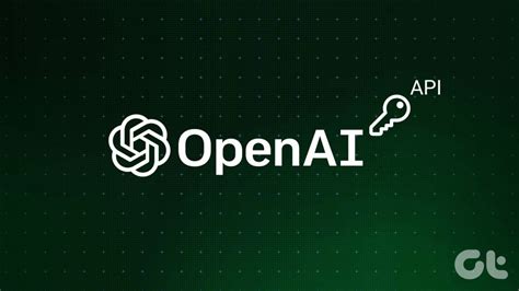 How To Generate An Openai Api Key Guiding Tech